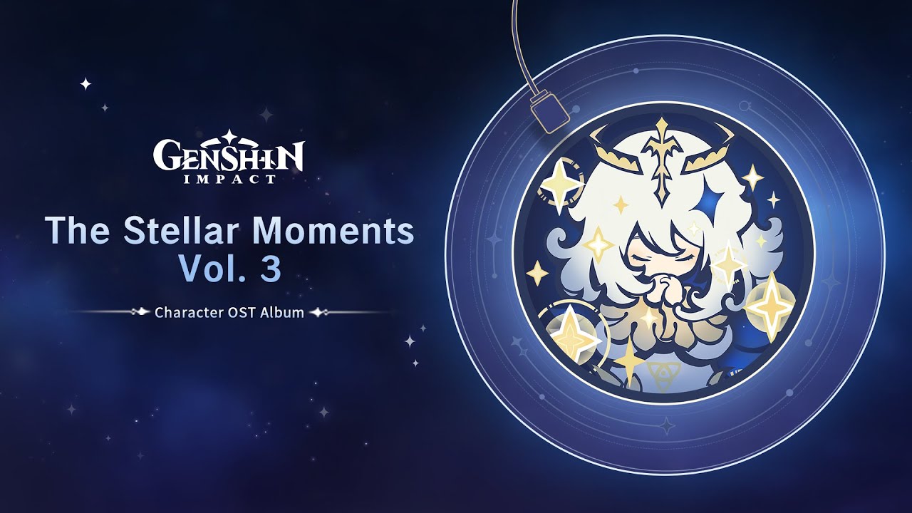 [图]【官方MV】《原神》闪耀的群星3-The Stellar Moments Vol. 3-26首角色主题OST