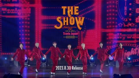 Travis Japan Debut Concert 2023 THE SHOW～ただいま、おかえり