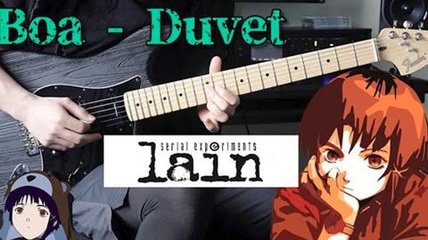 bôa - Duvet (Serial experiments lain OP) (GUITAR COVER) 弾いてみby