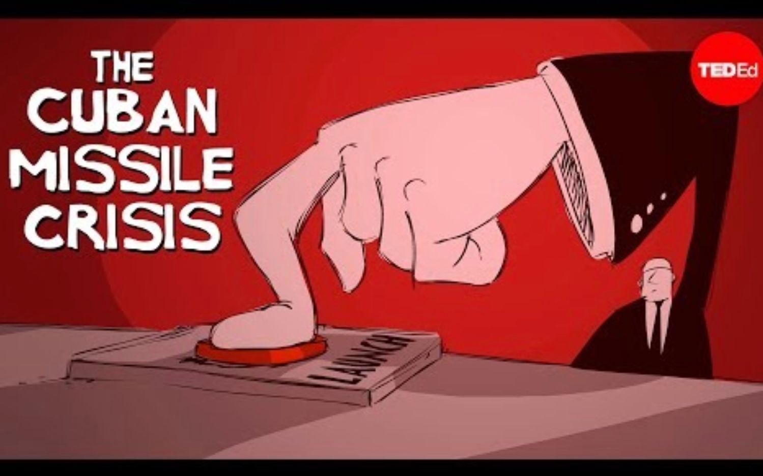 [图]【Ted-ED】古巴导弹危机的历史 The History Of The Cuban Missile Crisis