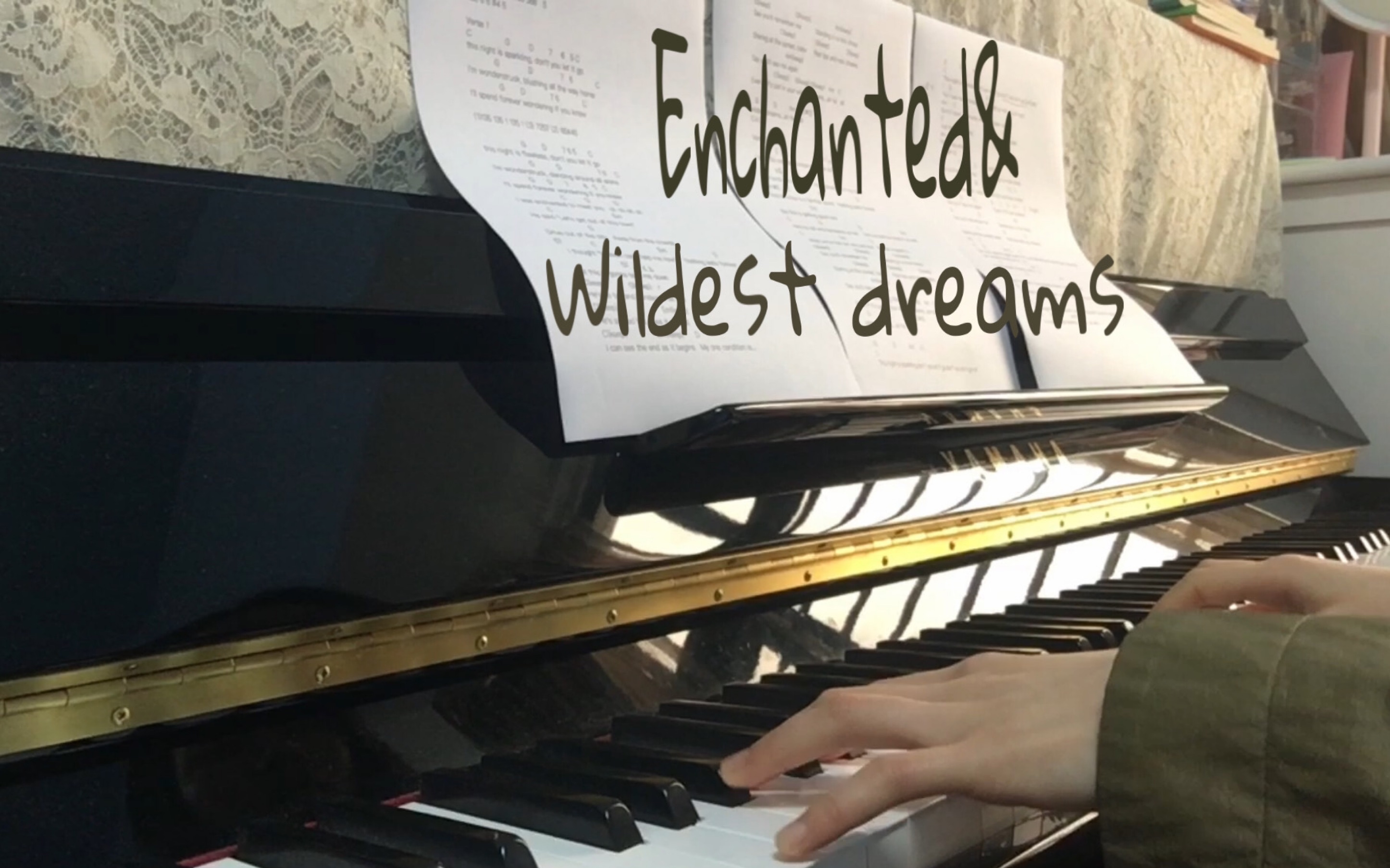 [图]Taylor Swift—Enchanted & Wildest dreams 「Zoeyy_jy 」 钢琴弹奏版Cover