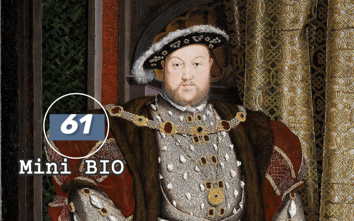 【Mini BIO】迷你人物纪录片系列61:Henry VIII(亨利八世)【自制中英双字幕】哔哩哔哩bilibili