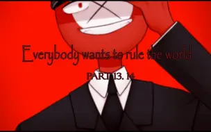 Download Video: Everybody wants to rule the world MAP | (Countryhumans) | Part 13, 14