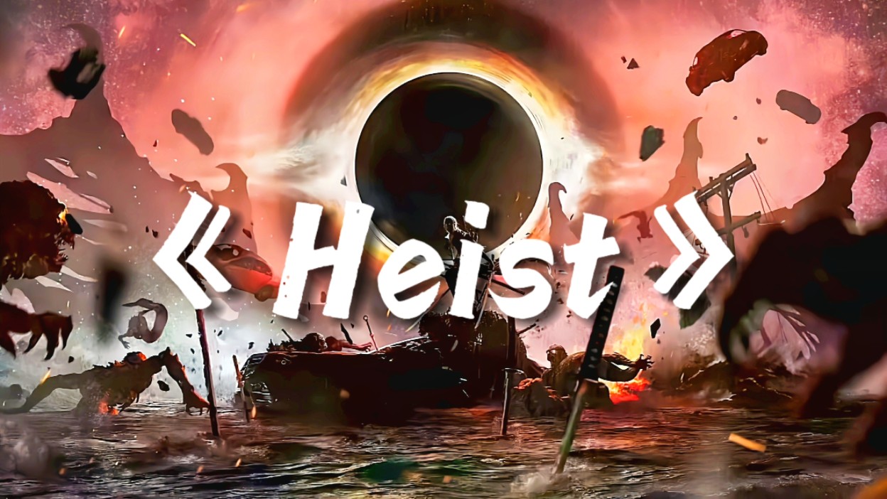 【压迫感神曲】《Heist》哔哩哔哩bilibili