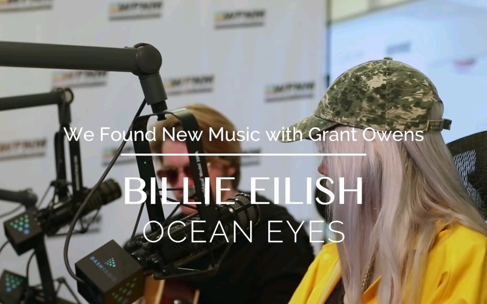 [图]【Billie Eilish】中英字幕•碧梨经典曲目『Ocean Eyes』高清现场