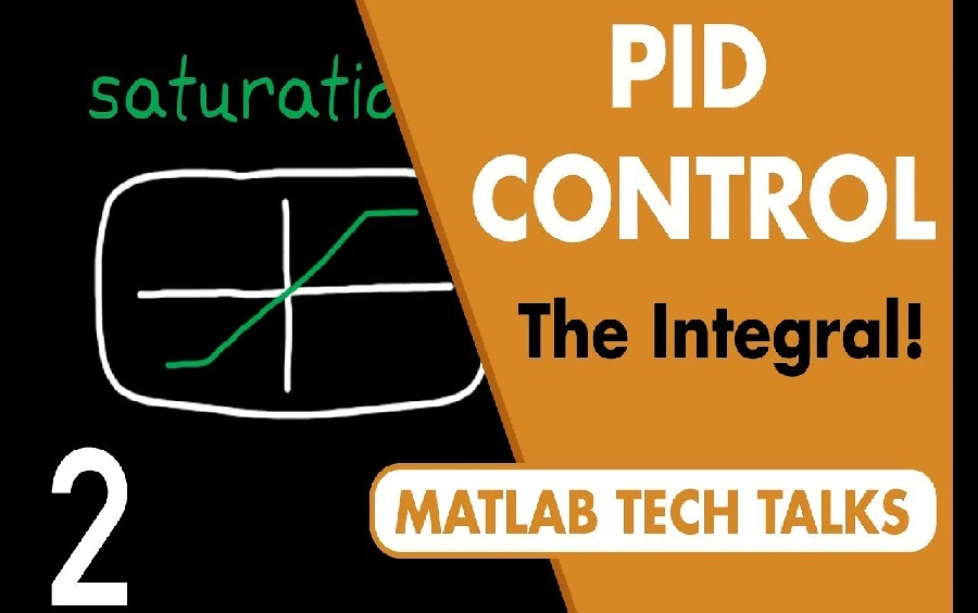 [原创翻译]了解PID控制2拓展积分器 MATLAB PID教程哔哩哔哩bilibili