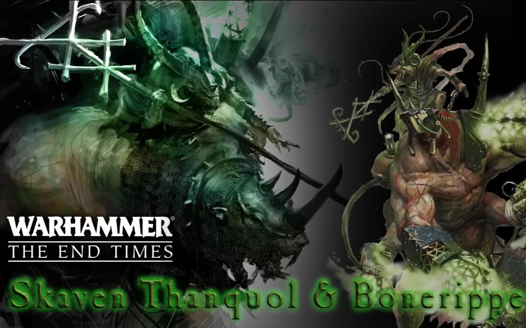 【搬运】《warhammertv》中古战锤系列-终焉之时theendtimes-thanquol