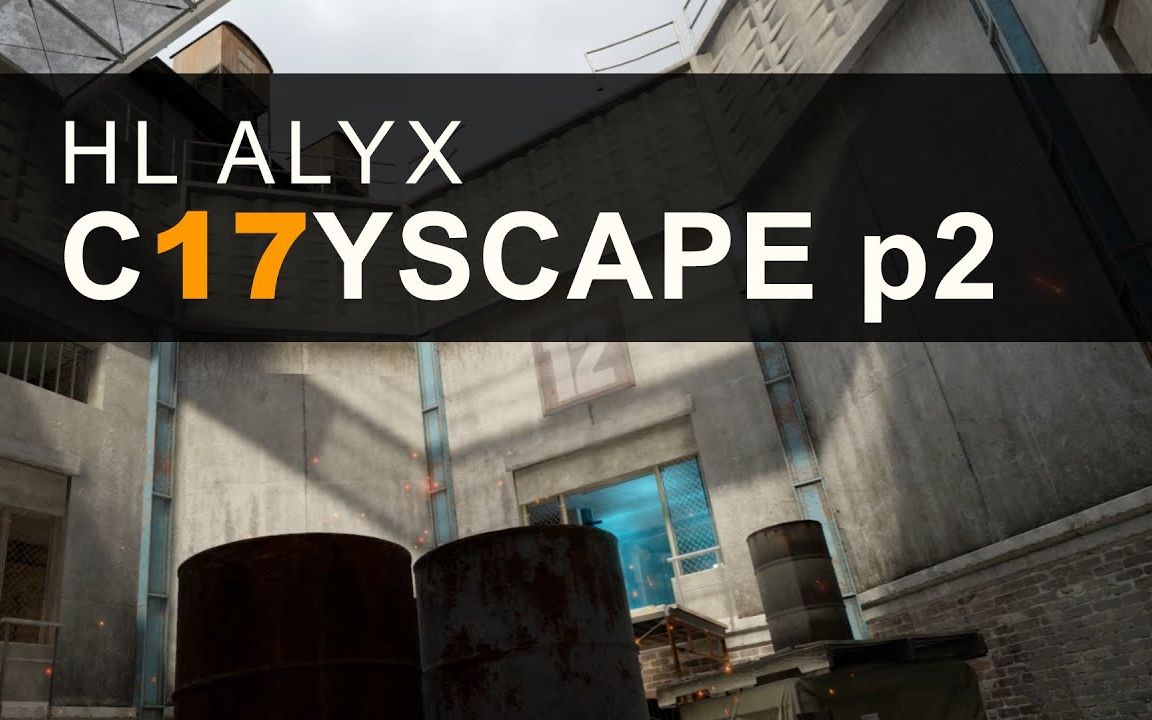 半條命alyx自定義地圖c17yscapepart2