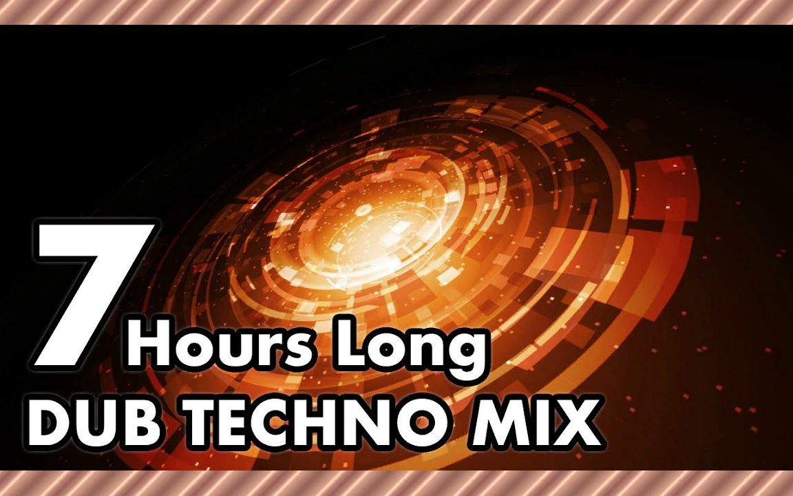 7小时深层配音技术和弦组合𐟘ŽDubTechno || LONG Deep Chords Mix哔哩哔哩bilibili