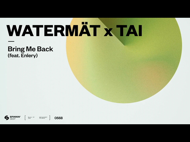 [图]Bring Me Back (feat. Enlery) - Watermät&TAI&Enlery