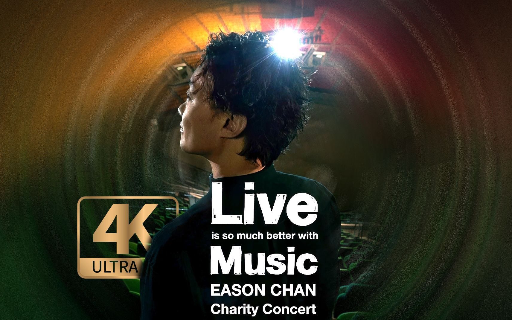 [图]【4K50FPS】「Live is so much better with Music」 Eason Chan Charity Concert