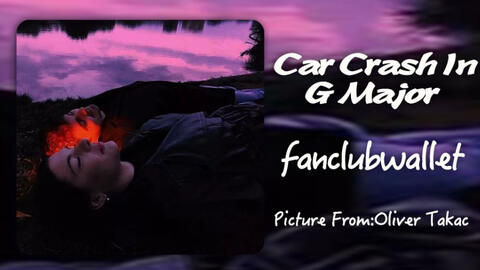 fanclubwallet - Car Crash in G Major (official video) 