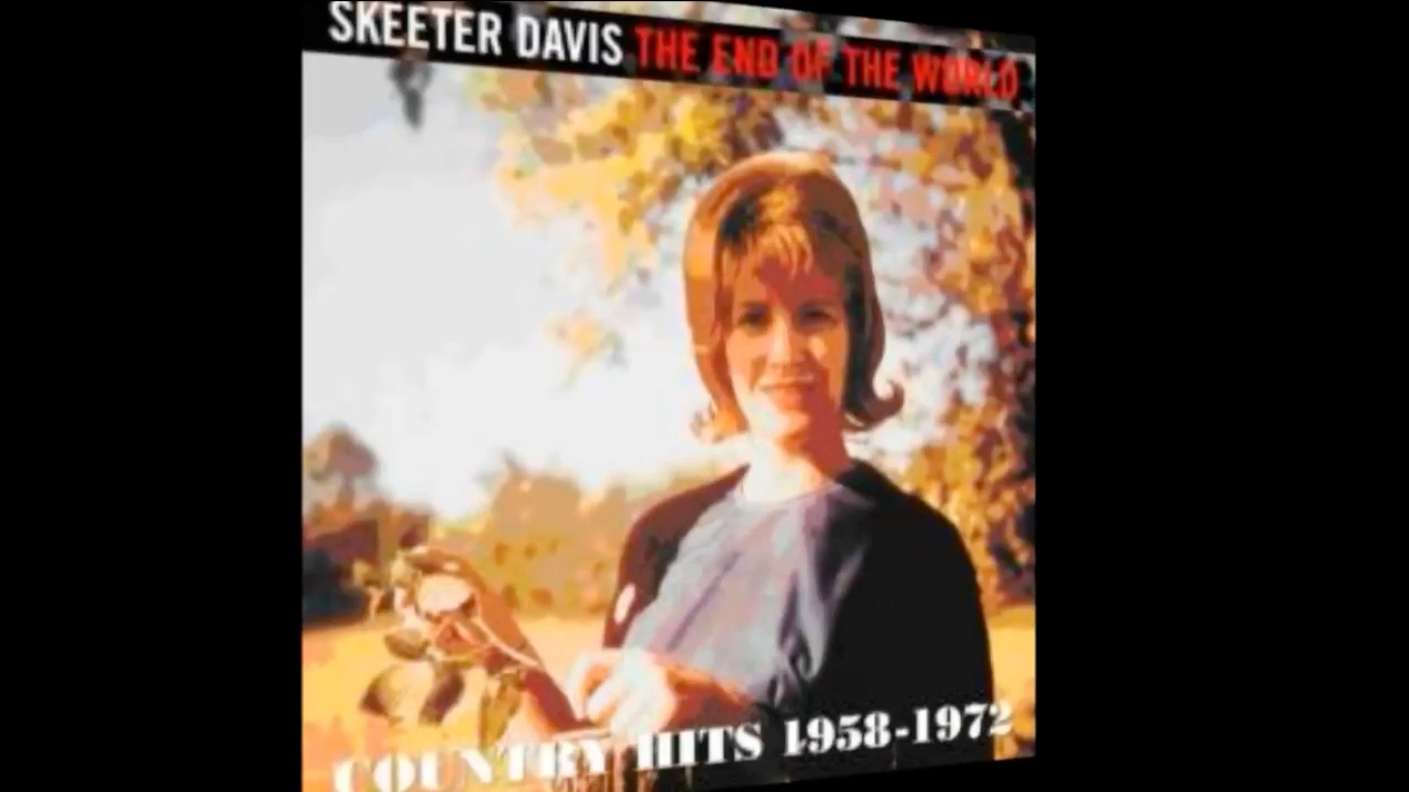 [图]Skeeter Davis-The End Of The World （1963年最受欢迎歌曲）