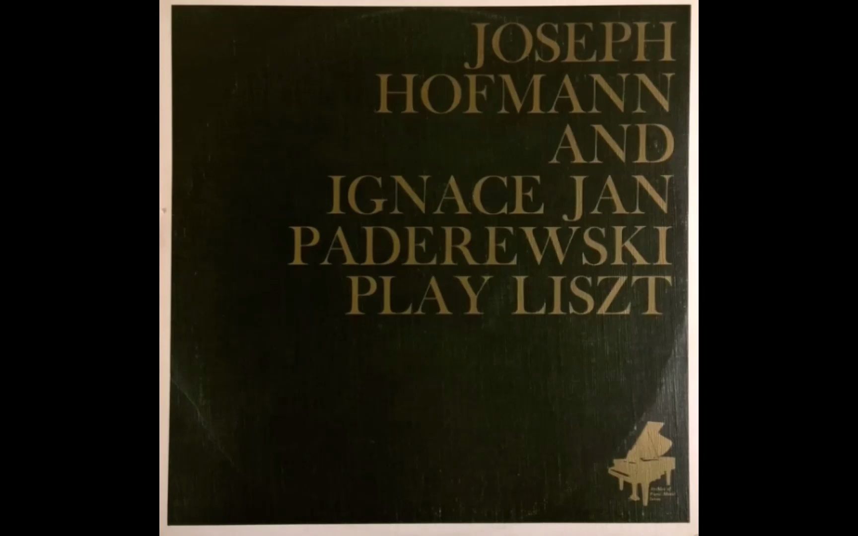 【Josef Hofmann】【Paderewski】李斯特合集:霍夫曼大师/波兰前总理帕德雷夫斯基哔哩哔哩bilibili