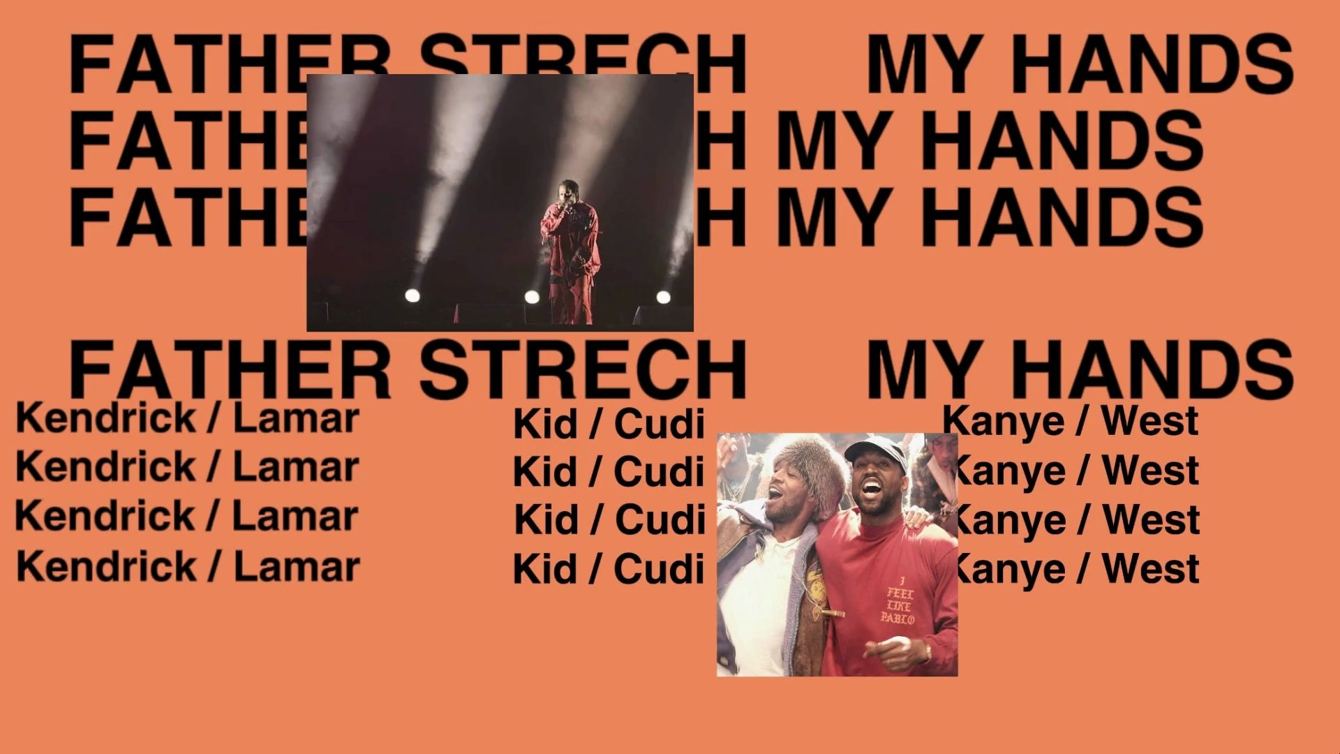 【中英双字/泄曲】|三位Kman,两个双子座,一首神作|《Father Strech My Hands》——Yeezy/K.Dot/Kid Cudi哔哩哔哩bilibili