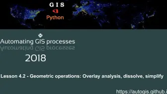 AutoGIS Lesson 4.2 (2018) - Overlay set-operations; Dissolve geometries; Simplif