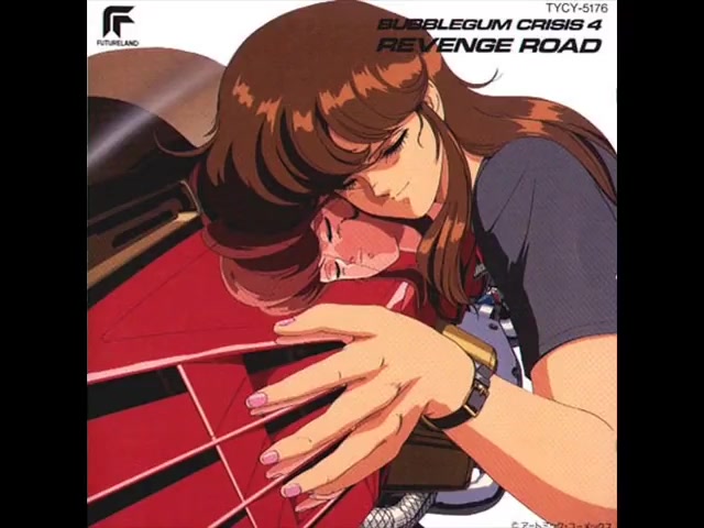 [图]Bubblegum Crisis 4 - Revenge Road（泡泡糖危机4）歌曲集