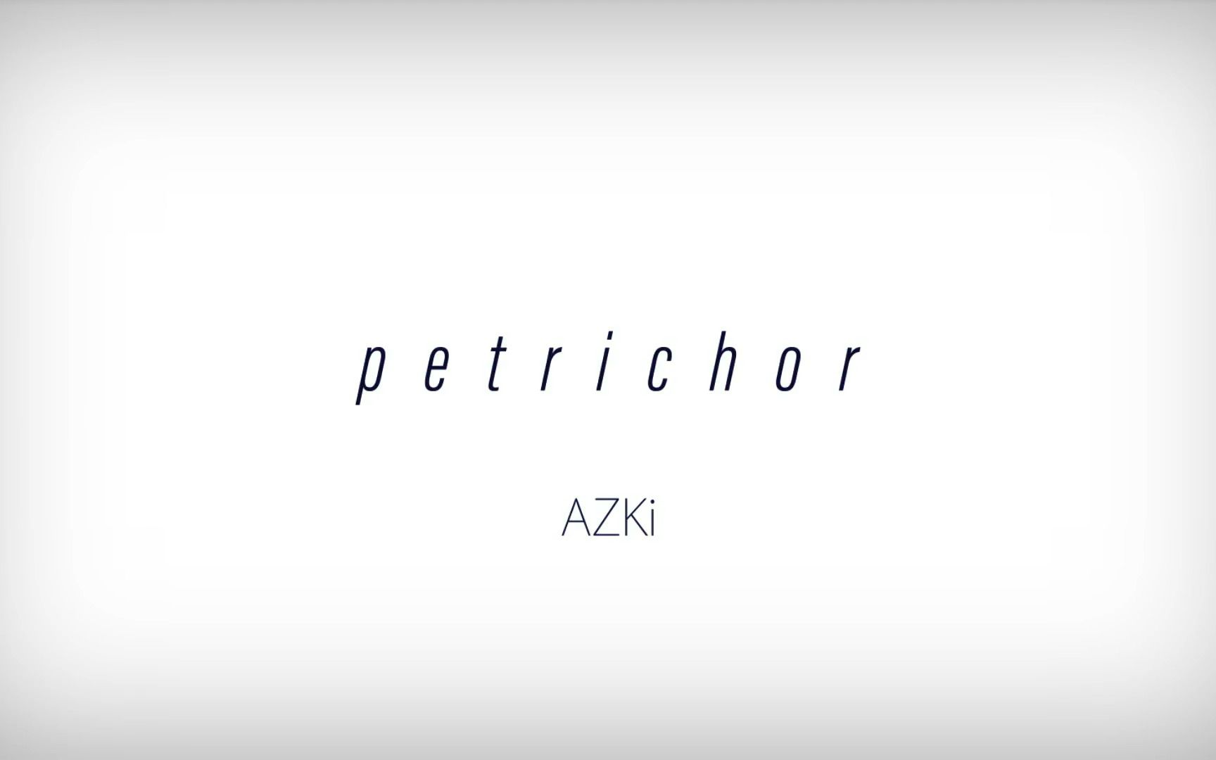 [图]【字幕】【原创曲】petrichor 【AZKi】