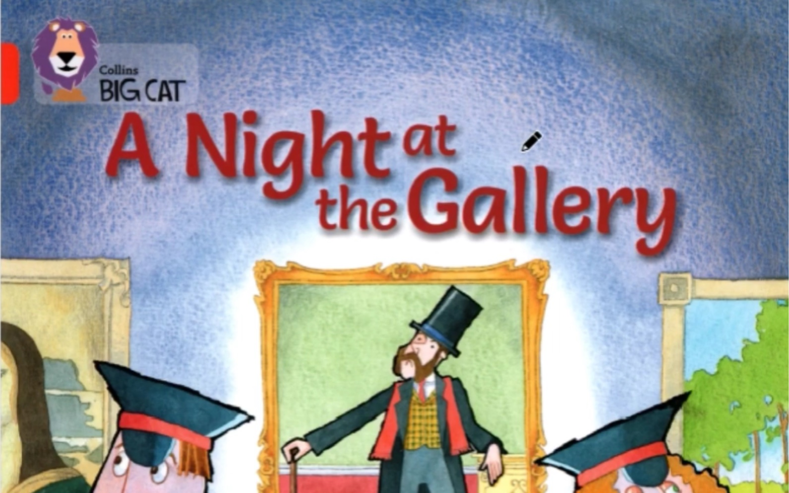 [图]Maggie讲故事 大猫分级读物2级红色系列 A night at the gallery