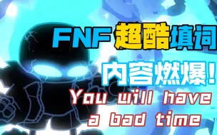 Скачать видео: [FNF/填词]“让这一切彻底葬送吧”[indie cross]超帅又超难的噩梦sans 曲目“Bad Time”