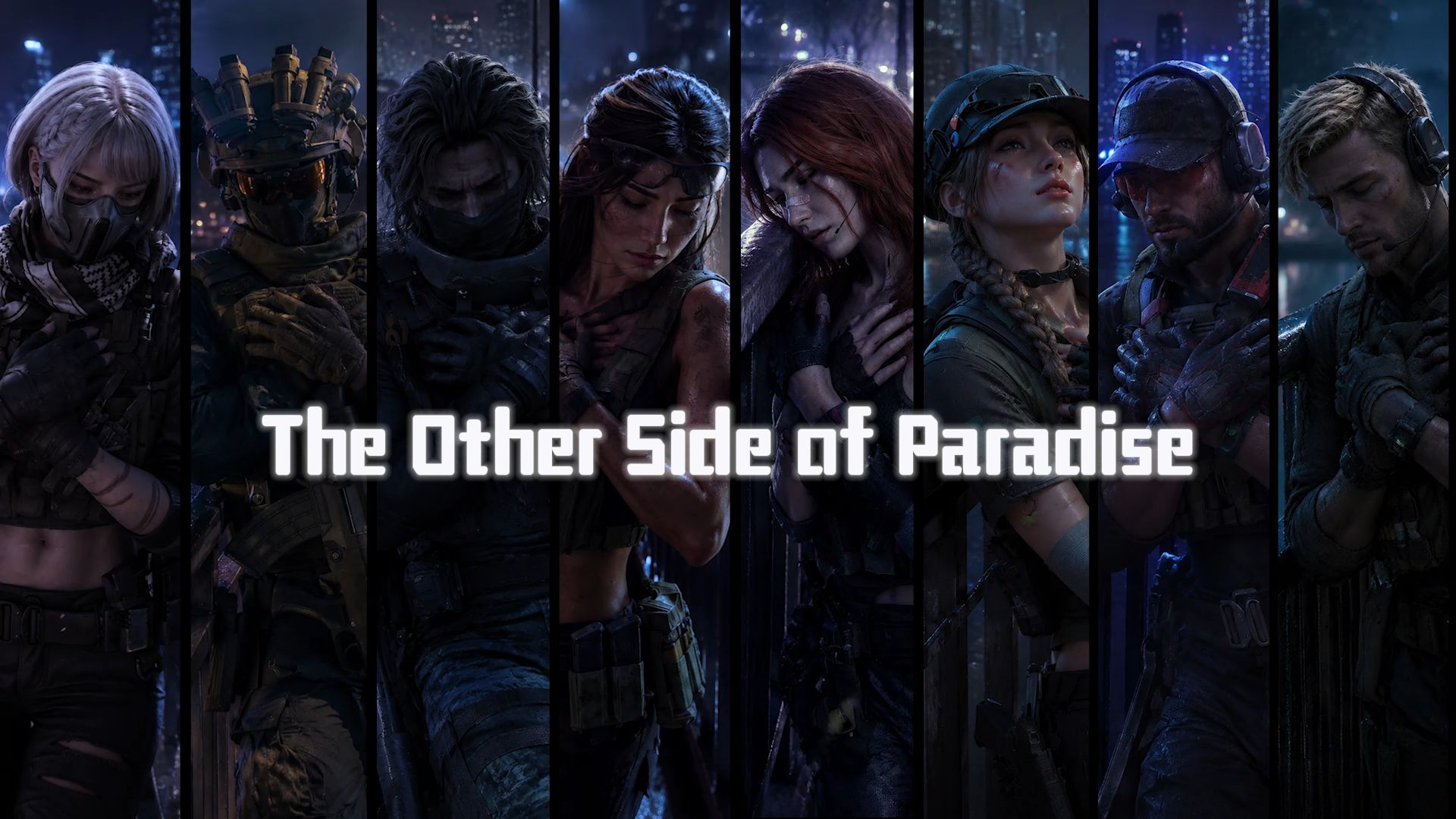 【AI三角洲全干员】再见了，我那有着婴儿般蓝色眼睛的爱人《The Other Side Of Paradise》