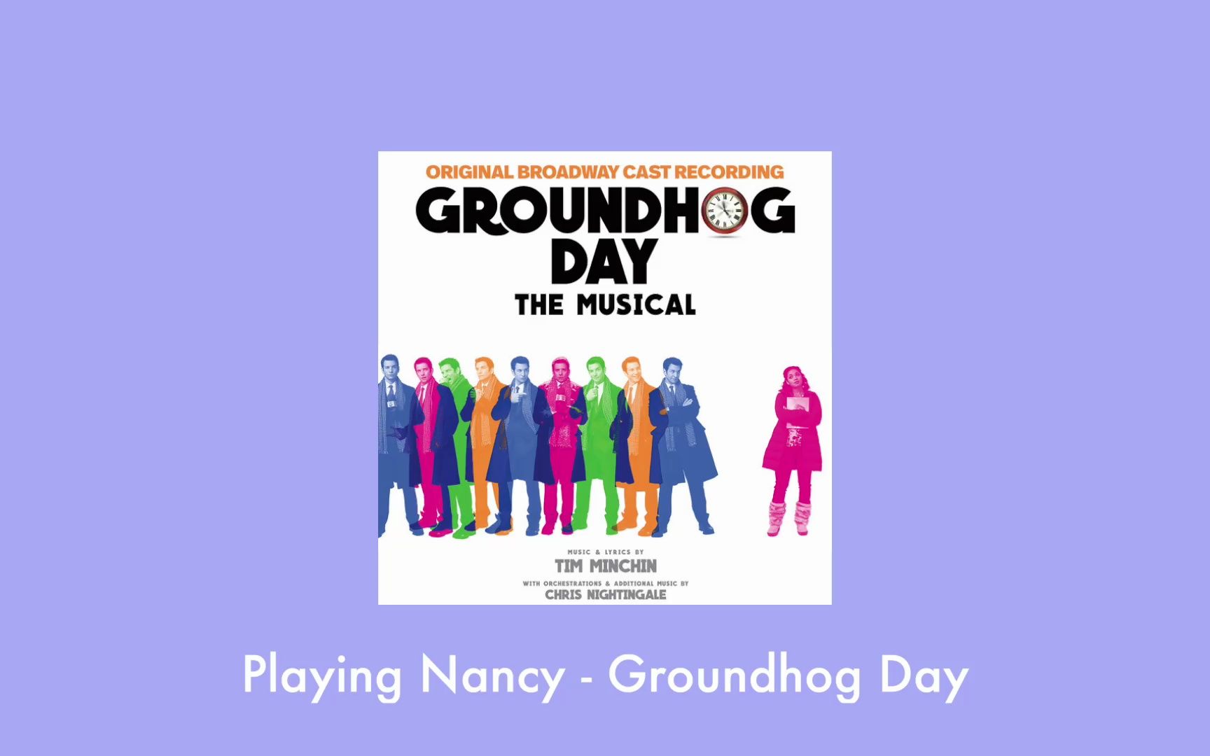 [图]音乐剧日推歌单 l Monday l Playing Nancy - Groundhog Day