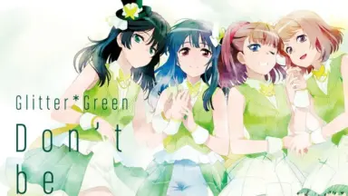 Glitter*Green 雨上がりのミライ Glitter*Green Single「Don't be afraid!」｜ディスコグラフィー