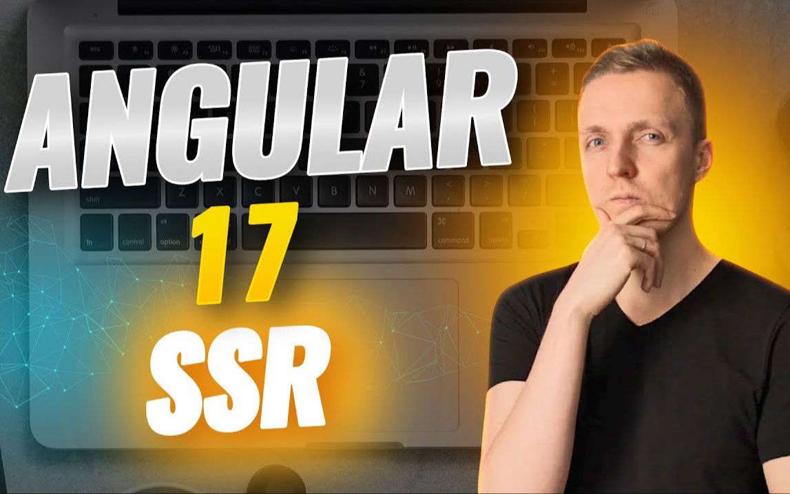 Angular 17 SSR  Angular 服务器端渲染新方式哔哩哔哩bilibili