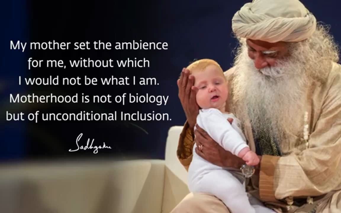 Sadhguru  Motherhood Happens From Inclusion Not Just Reproduction哔哩哔哩bilibili