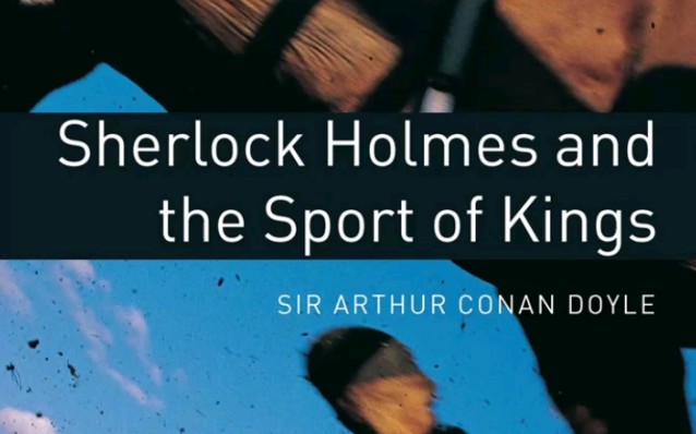 [图]Sherlock Holmes and the Sport of Kings _ Crime & Mystery _ Bookworms Stage 1