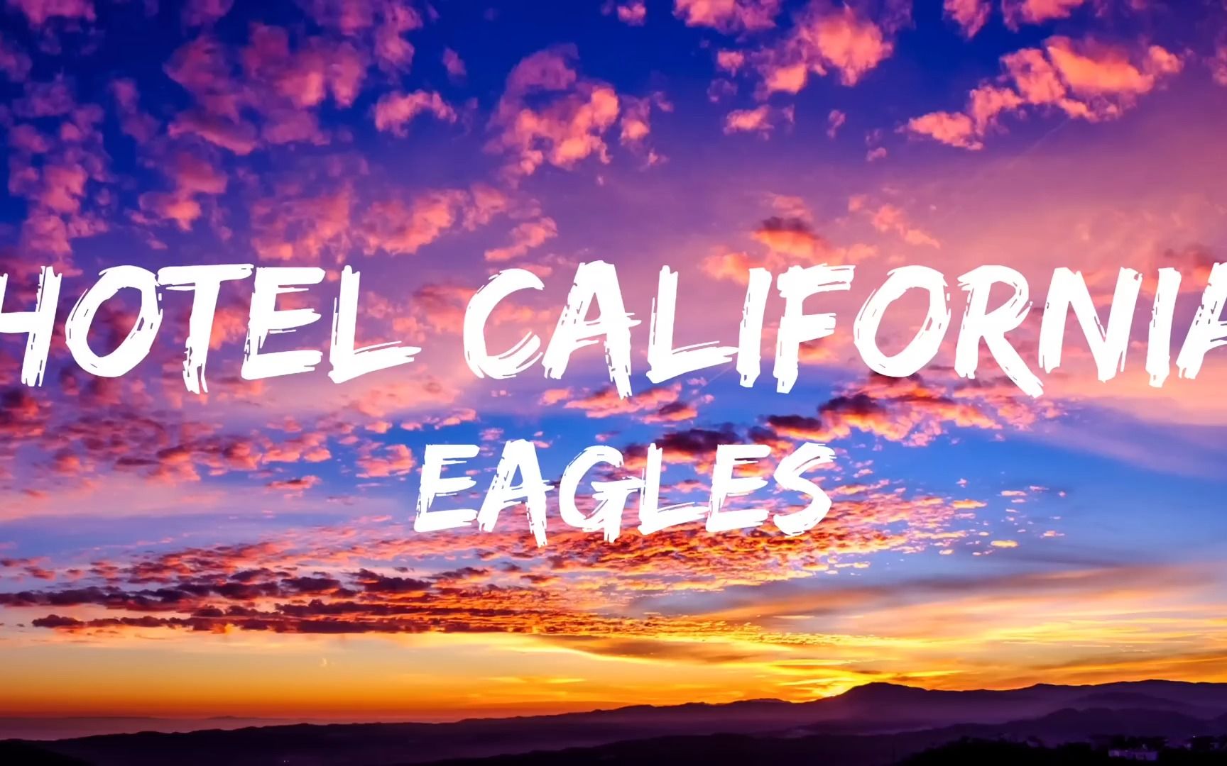 [图]【Eagles】加州旅馆歌词版 Hotel California