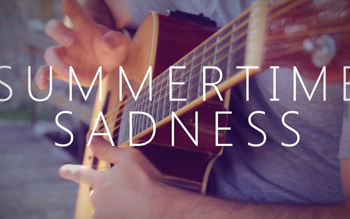 [图]【吉他翻弹】Summertime Sadness - Lana Del Rey