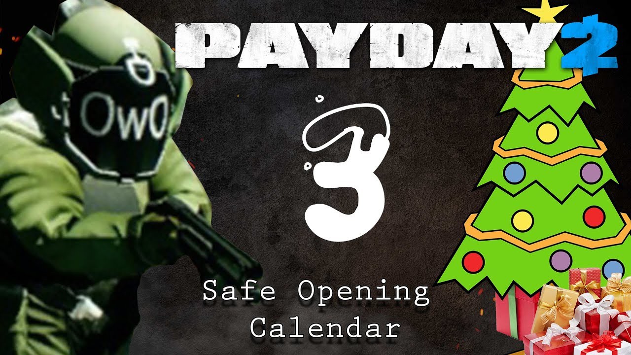 payday 2: safe opening christmas calendar 2017