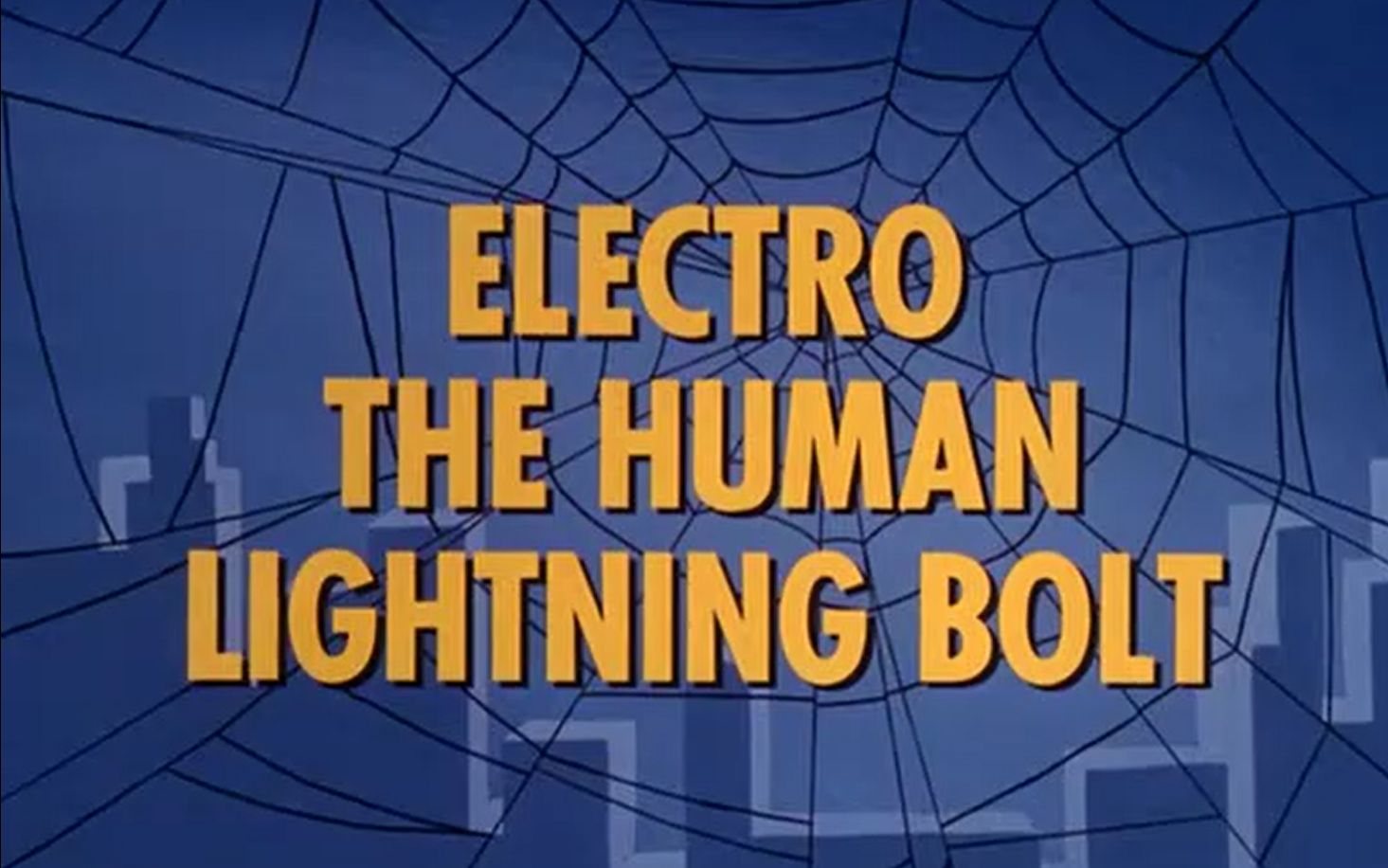 【中英双字】【蜘蛛侠1967】S01E04 蜘蛛侠背锅记1：电王 (Electro the Human Lightning Bolt)