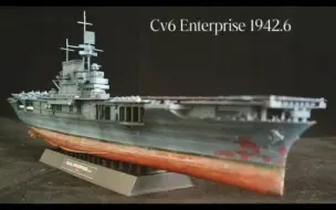 Download Video: 1/700 cv6企业号 中途岛海战状态 模型制作