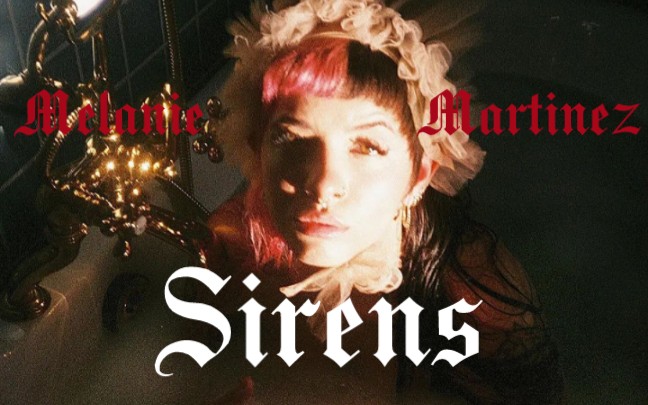 [图]【Melanie Martinez】Sirens(MM3高质量饭制伴奏)