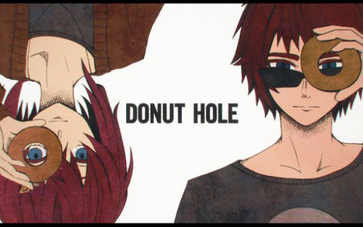donut hole //coverd by 安洁.卡特莉娜 天开司