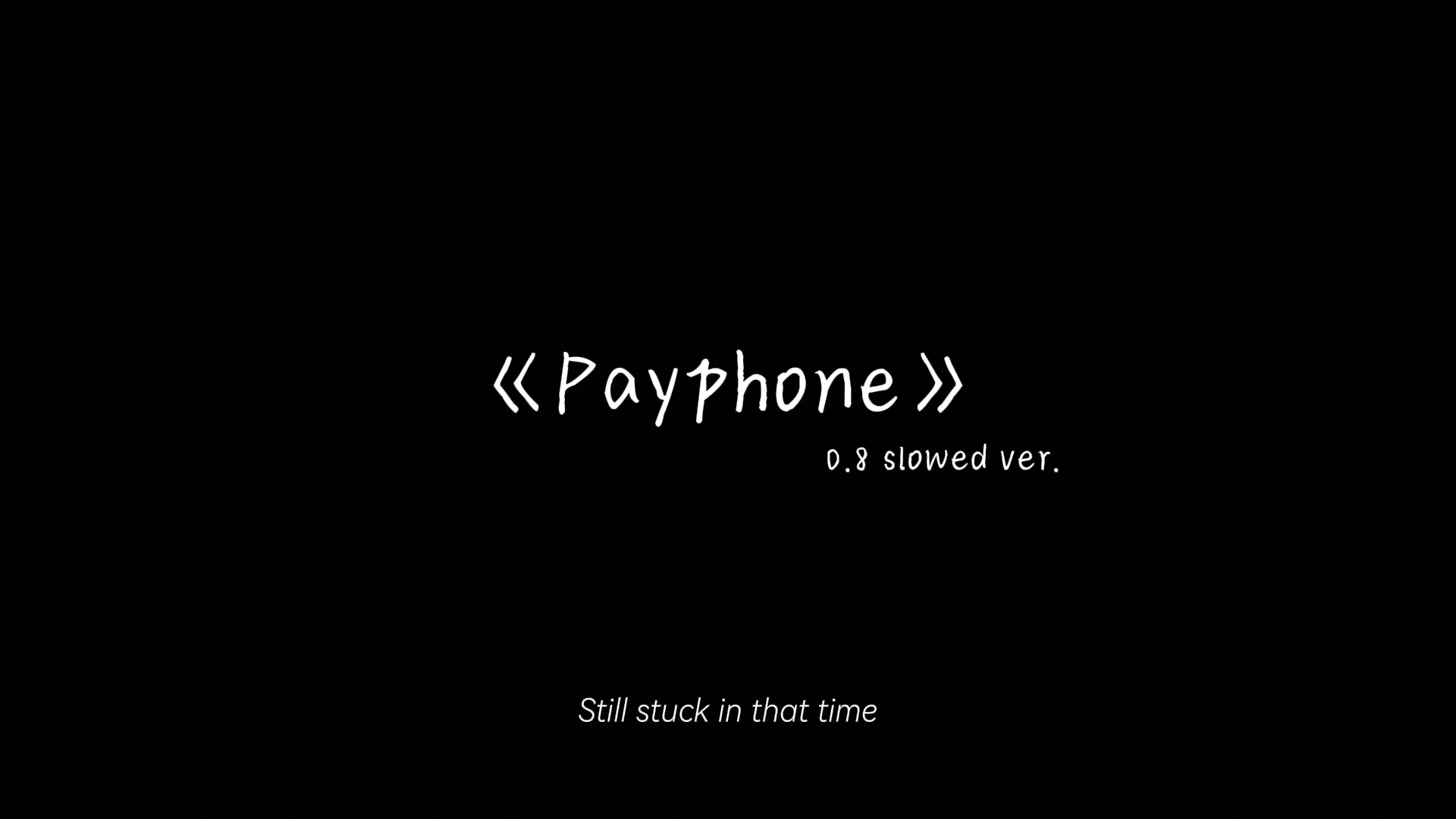 《payphone 》0.