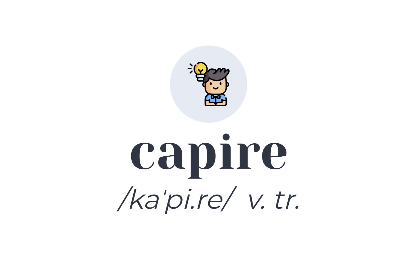 [图]【意大利语】懂, 理解, 明白, 谅解 - capire