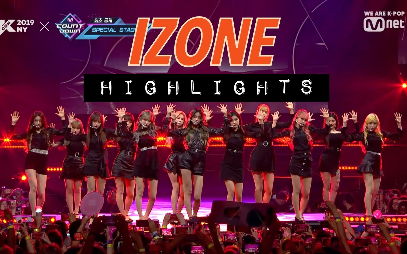 【izone】highlight kcon 2019 ny×m countdown 中韩字幕 @神迹出品