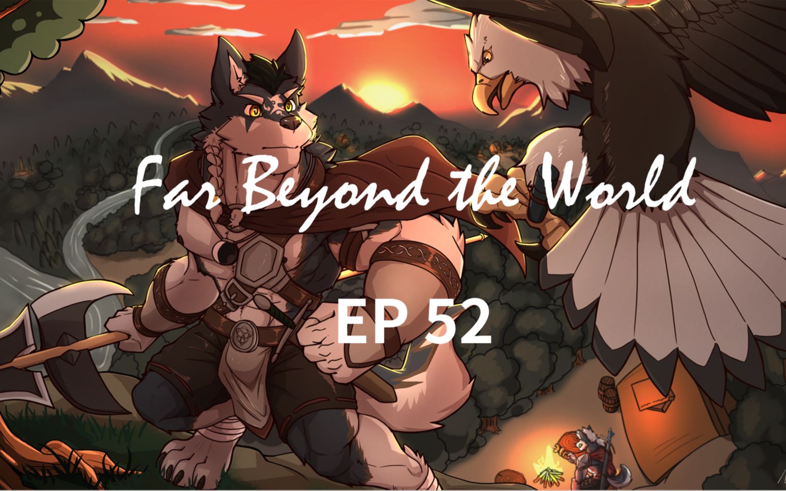 [图]【Far Beyond the World】EP52-战事