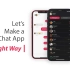【FLutter】Flutter Chat App 实战 - 聊天app -  THE RIGHT WAY! (NO F