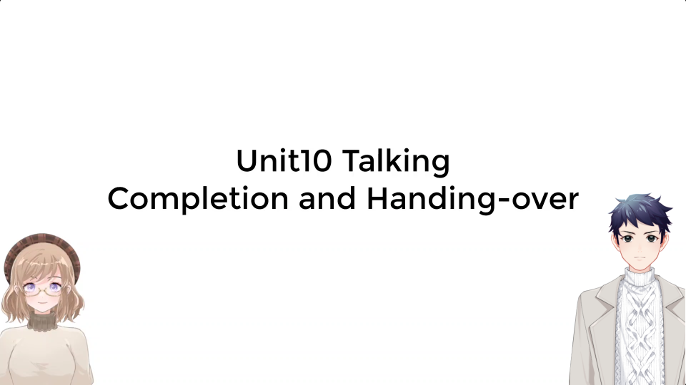 建筑专业英语unit10 talking Completion and handingover哔哩哔哩bilibili