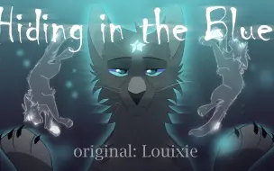 Download Video: 【猫武士】蓝星-Hiding In The Blue | Animation Meme