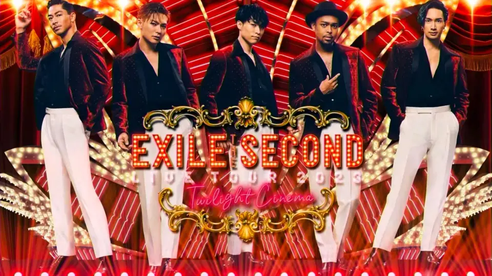EXILE THE SECOND LIVE TOUR 2023 〜Twilight Cinema〜6月2日PPV配信_ 