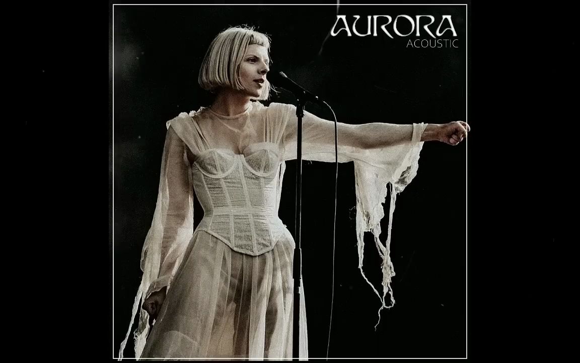 【AURORA】 ACOUSTIC合集哔哩哔哩bilibili