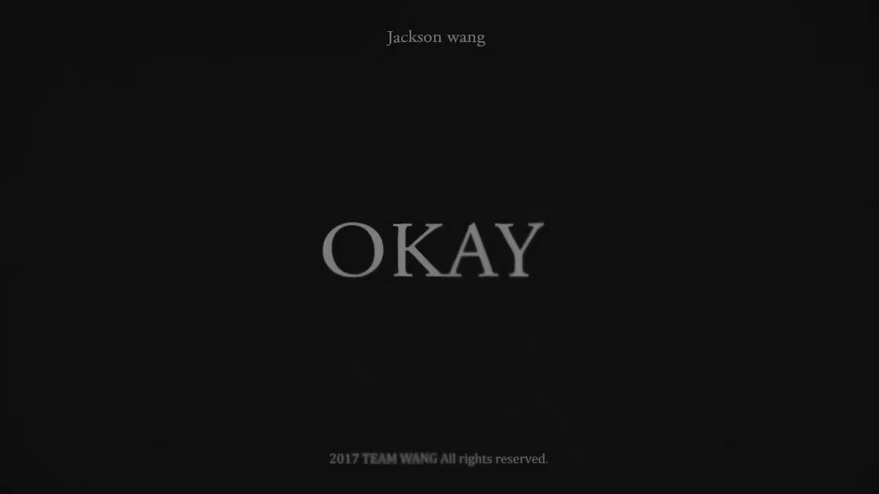 王嘉尔—okay
