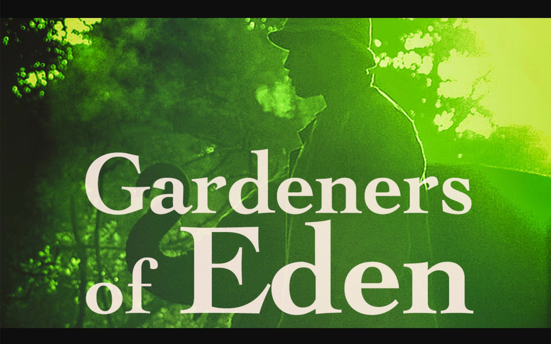 【纪录片】伊甸园的园丁 1080P英语英字 Gardeners Of Eden哔哩哔哩bilibili