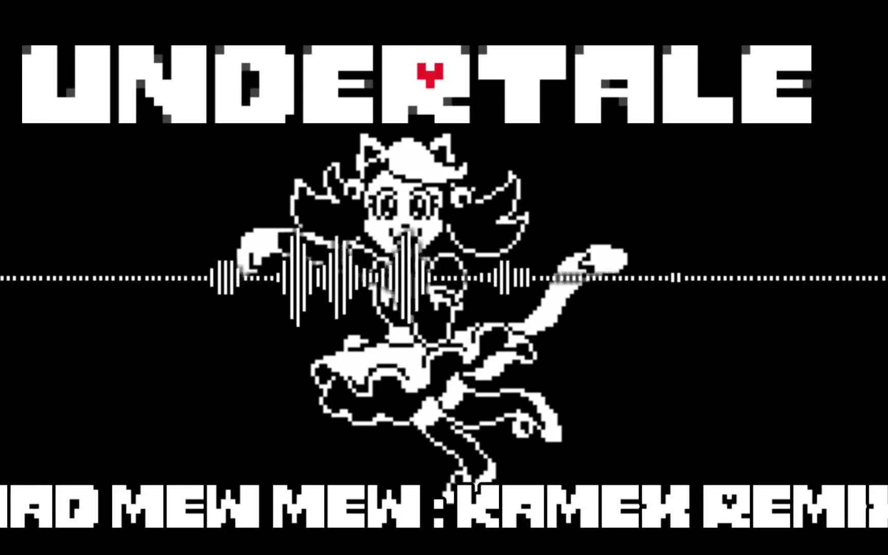 【立体音响】UNDERTALE Remix「Mad Mew Mew  Kamex Remix」『超』立体音响&高音质 ※ヘッドホン、イヤホン必须哔哩哔哩bilibili