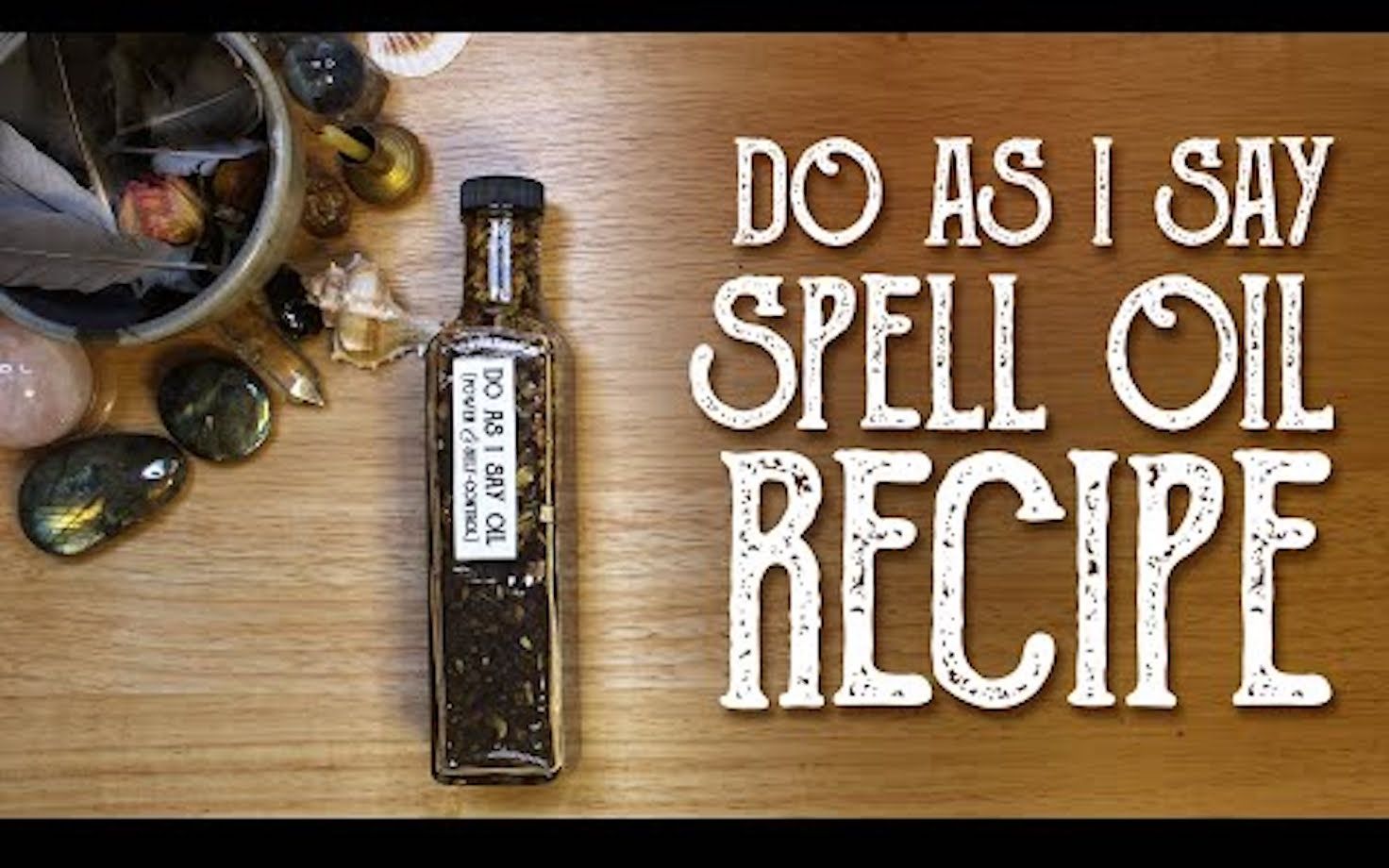 [图]说服魔法油 制作与配方｜CC双语字幕｜Do As I Say Oil Recipe - Power & Control Spell Oil Recipe